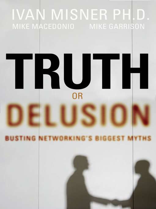 Title details for Truth or Delusion? by Ivan R. Misner - Wait list